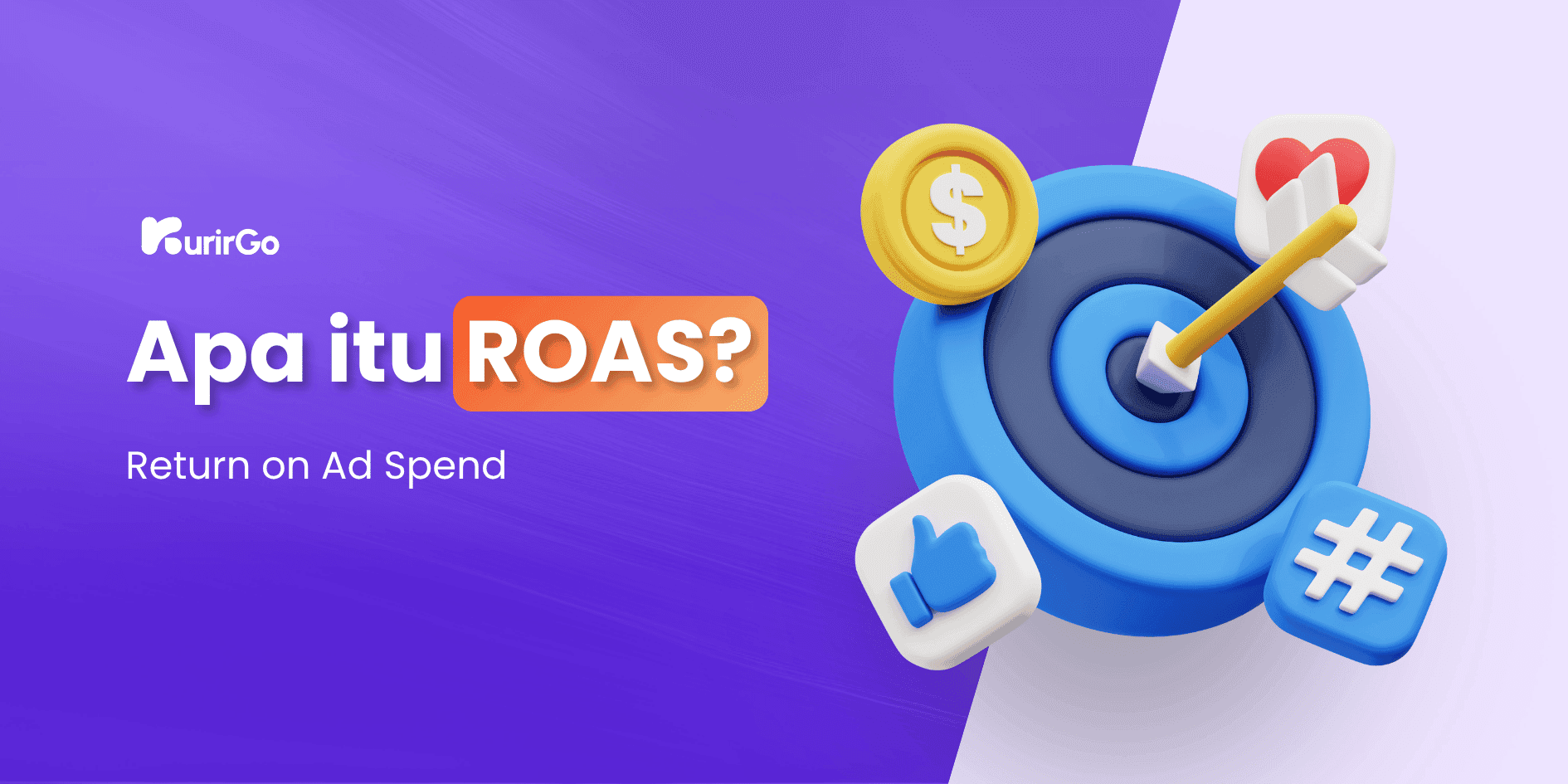 Apa Itu ROAS? Cara Menghitung & Meningkatkan Keuntungan Iklan Online